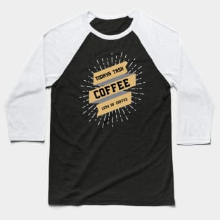 ღ Todays task is COFFEE ღ funny quote Baseball T-Shirt